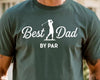 Best Dad By Par PNG, Sublimation File, Golf Shirt Graphic,Best Dad, Sublimation File, Golf Shirt Graphic, Funny Dad Golfer Design PNG
